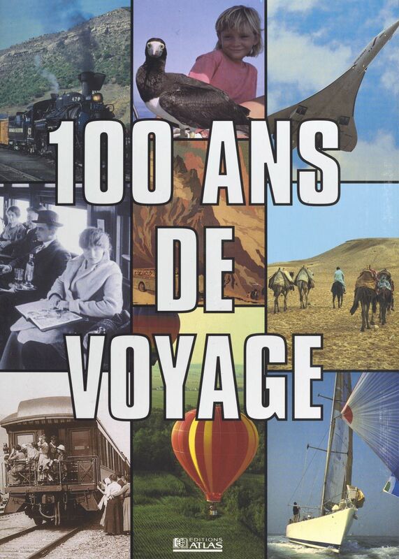 100 ans de voyage