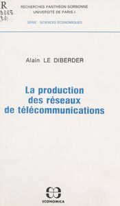 La production des réseaux de télécommunications