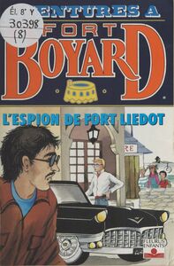 Aventures à Fort-Boyard (8) : L'espion de Fort-Liédot