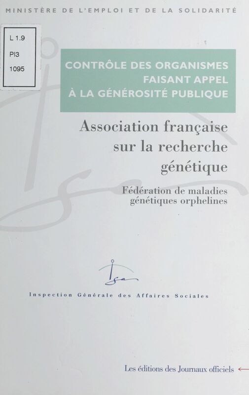 Contrôle des comptes d'emploi des ressources collectées auprès du public par l'Association française de recherche génétique - Fédération de maladies génétiques orphelines. Avril 2000