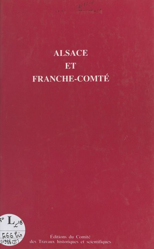 Actes du 113e Congrès national des sociétés savantes (2) : Alsace et Franche-Comté Strasbourg, 1988