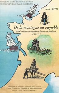 De la montagne au vignoble : les Corréziens ambassadeurs des vins de Bordeaux, 1870-1995