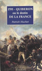 1795, Quiberon ou Le destin de la France