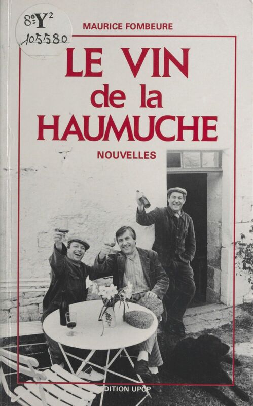 Le vin de la Haumuche Nouvelles