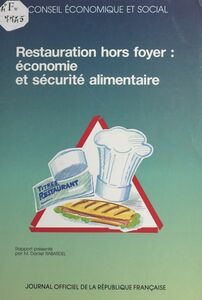 Restauration hors foyer : économie et sécurité alimentaire Séances des 25 et 26 juin 1991