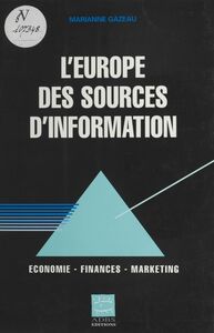 L'Europe des sources d'information : économie, finances, marketing