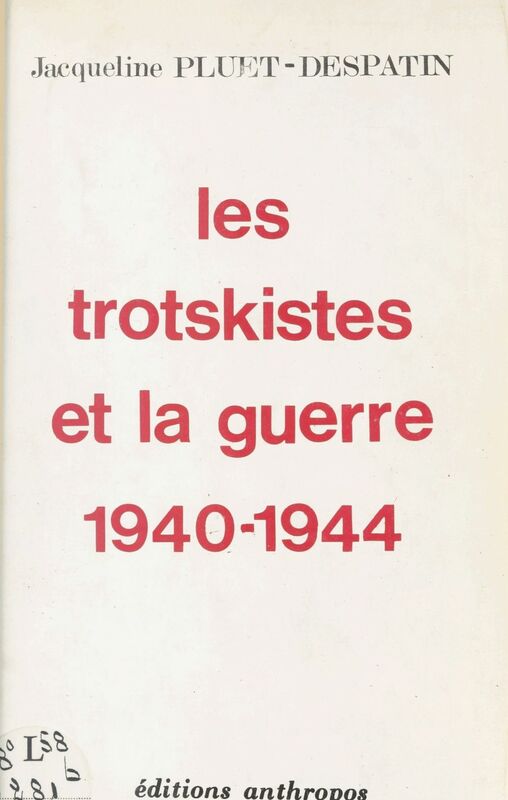 Les Trotskistes et la guerre, 1940-1944