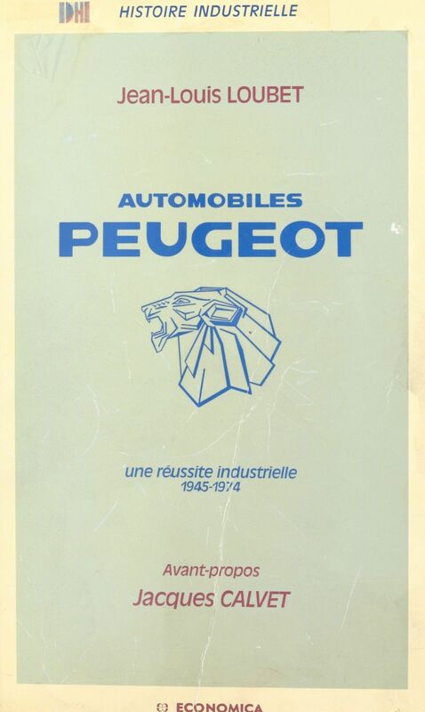 Automobiles Peugeot : une réussite industrielle, 1945-1974