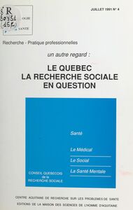 Un autre regard : le Québec, la recherche sociale en question