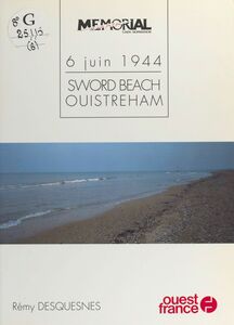 6 juin 1944 : Sword beach, Ouistreham