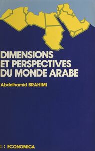 Dimensions et perspectives du monde arabe
