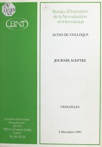Actes du Colloque-Journée Sceptre : Versailles, 3 décembre 1985