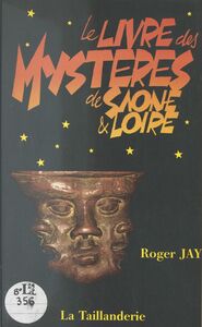 Le livre des mystères de Saône-et-Loire