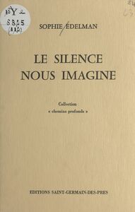 Le silence nous imagine