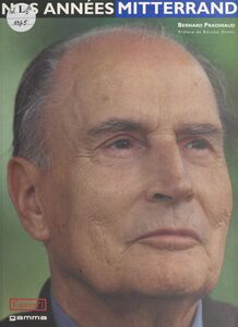 Nos années Mitterrand