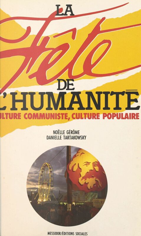 La Fête de l'Humanité : culture communiste, culture populaire