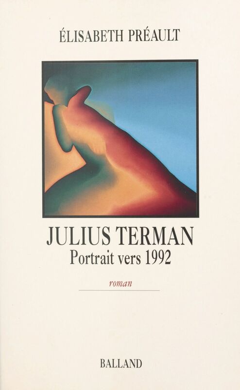 Julius Terman : portrait vers 1992 Roman