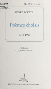Poèmes choisis : 1945-1990