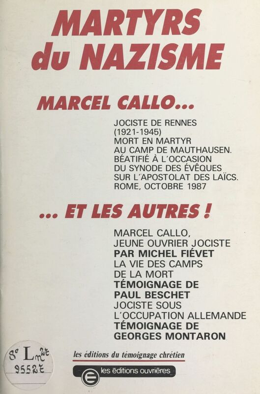 Martyrs du nazisme : Marcel Callo... et les autres