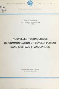 Nouvelles technologies de communication et développement dans l'espace francophone