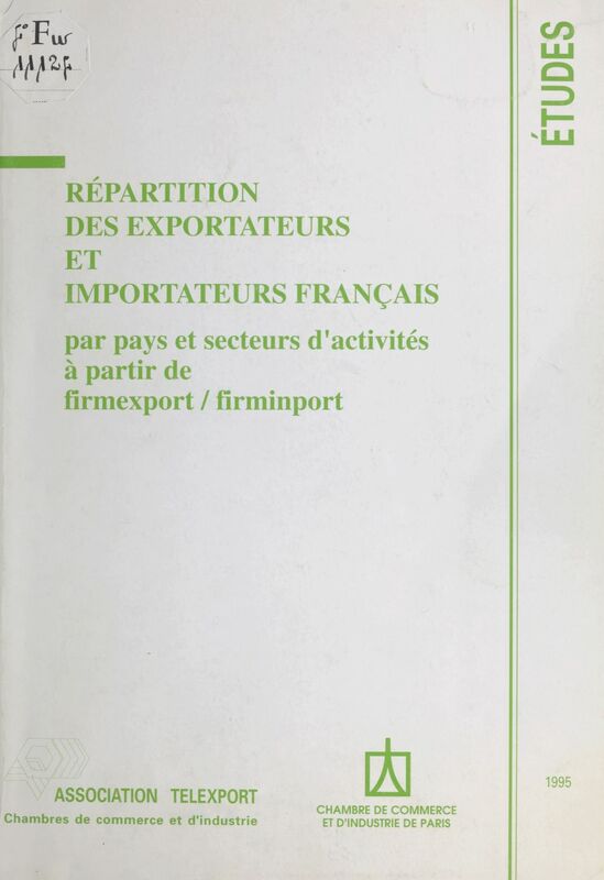Répartition des exportateurs et importateurs français : par pays et secteurs d'activités à partir de firmexport/firmimport