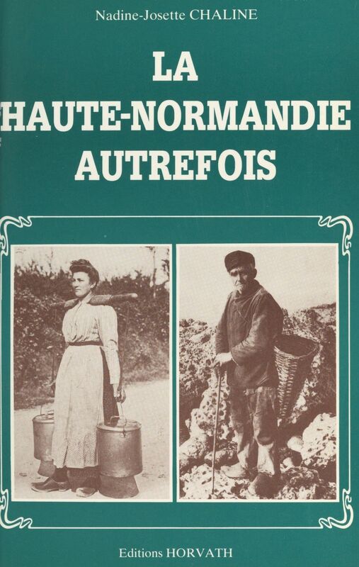 La Haute-Normandie autrefois
