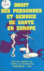 Droit des personnes et service de santé en Europe