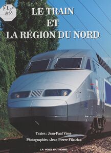 Le train et la région du Nord