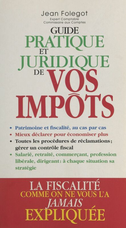 Guide pratique et juridique de vos impôts