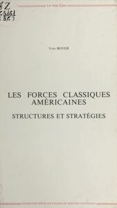 Les forces classiques américaines : structures et stratégies