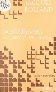 Dostoïevski, la question de l'autre