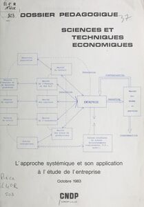 Dossier pédagogique, sciences et techniques économiques : l'approche systématique et son application à l'étude de l'entreprise (octobre 1983)