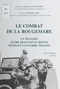 Un western entre Beauvais et Rouen pendant la guerre 1914-1918