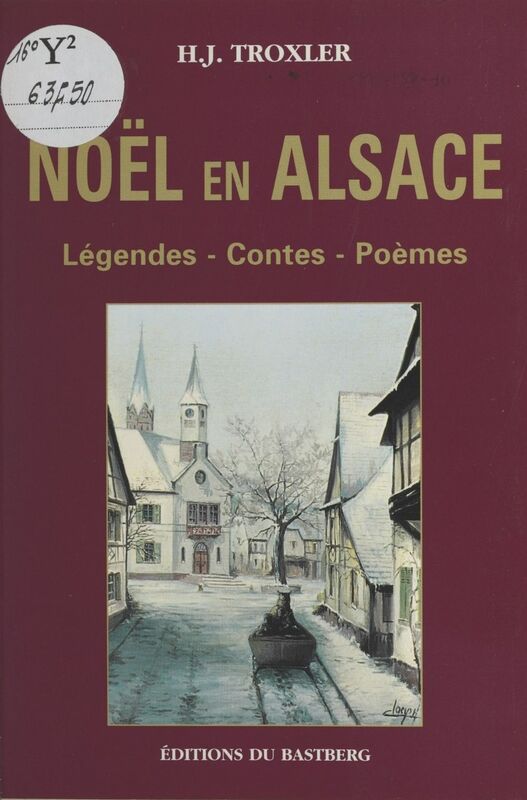 Noël en Alsace : légendes, contes, poèmes