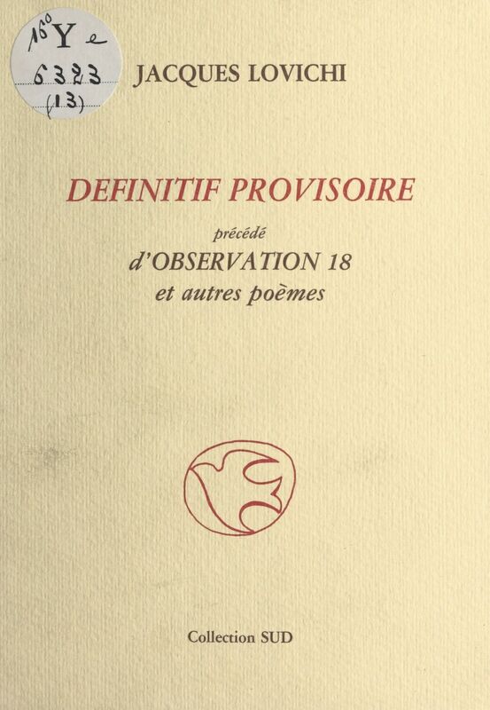 Définitif provisoire : précédé d'Observation 18 et autres poèmes