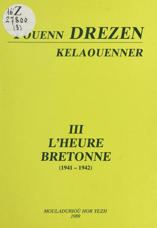 Youenn Drezenn kelaouenner (3) : L'heure bretonne, 1941-1942