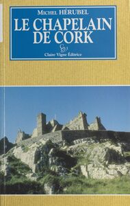 Le chapelain de Cork : roman fantastique