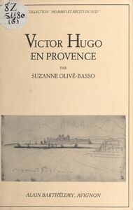 Victor Hugo en Provence