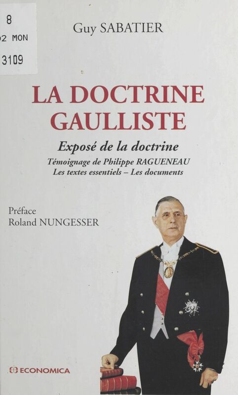 La doctrine gaulliste : exposé de la doctrine