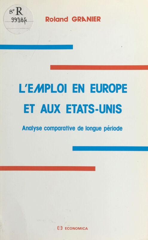 L'emploi en Europe et aux Etats-Unis : analyse comparative de longue période