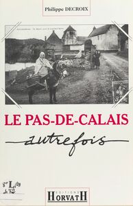 Le Pas-de-Calais autrefois