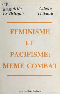 Féminisme et pacifisme, même combat Colloque, Paris, 24 novembre 1984