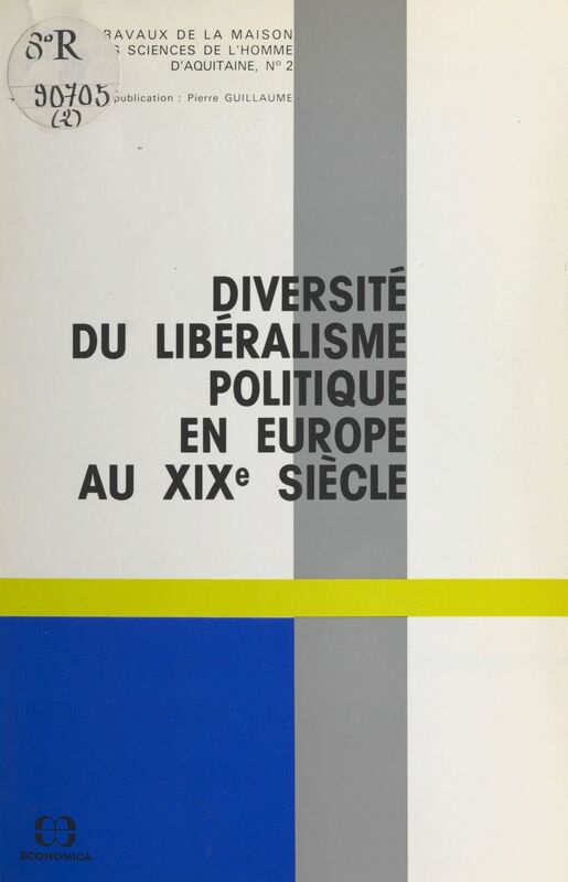 Diversité du libéralisme politique en Europe au XIXe siècle
