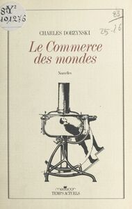 Le commerce des mondes Nouvelles