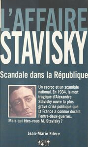 L'affaire Stavisky : scandale dans la République