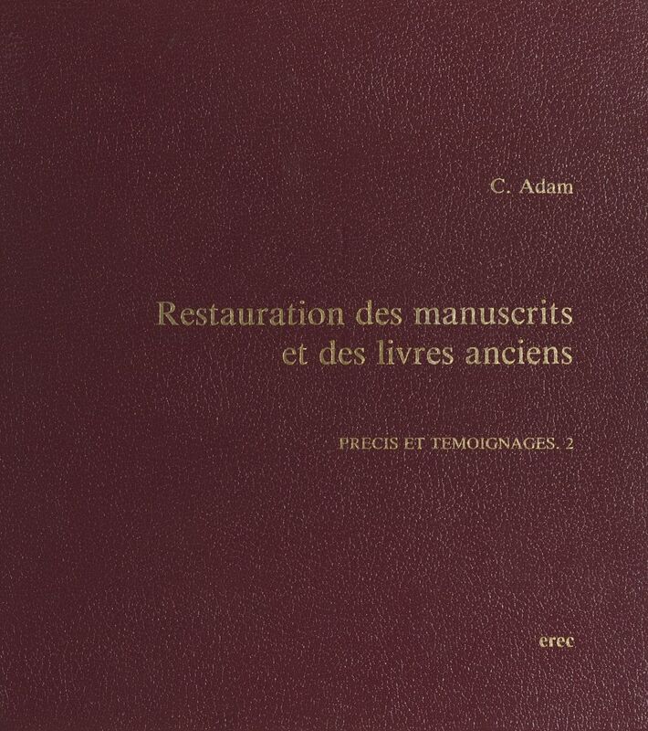 Restauration des manuscrits et des livres anciens