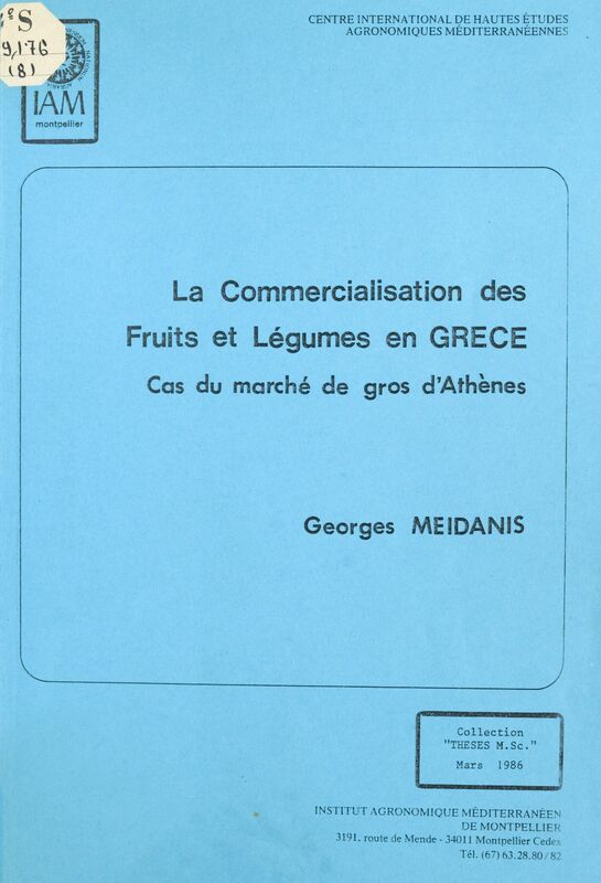 La commercialisation des fruits et légumes en Grèce : cas du marché de gros d'Athènes