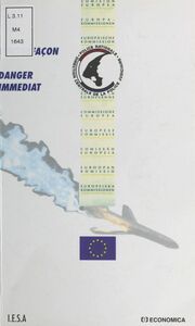 Contrefaçon, danger immédiat : le droit et la contrefaçon dans la Communauté européenne Actes du Séminaire de Bordeaux, 29-30 juin 1997