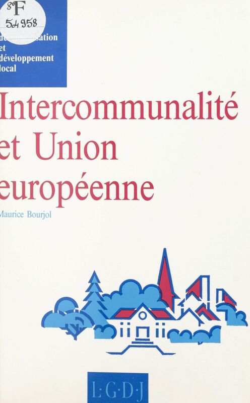Intercommunalité et Union européenne : réflexion sur le fédéralisme