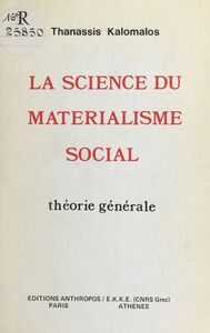 La science du matérialisme social : théorie générale